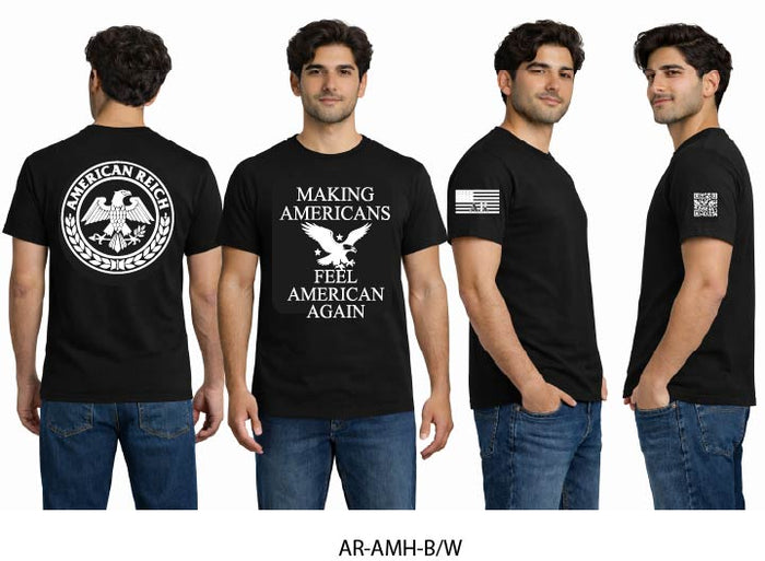 American T-Shirt — "Making Americans Feel American Again" with AR Crest