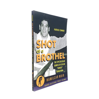 Shot at a Brothel: The Spectacular Demise of Oscar Bonavena